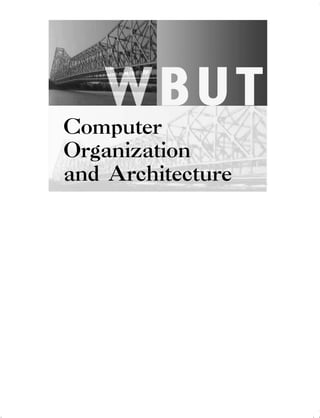 Computer
Organization
and Architecture
 