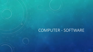 COMPUTER - SOFTWARE
 