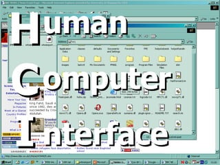 H C I uman  omputer nterface 