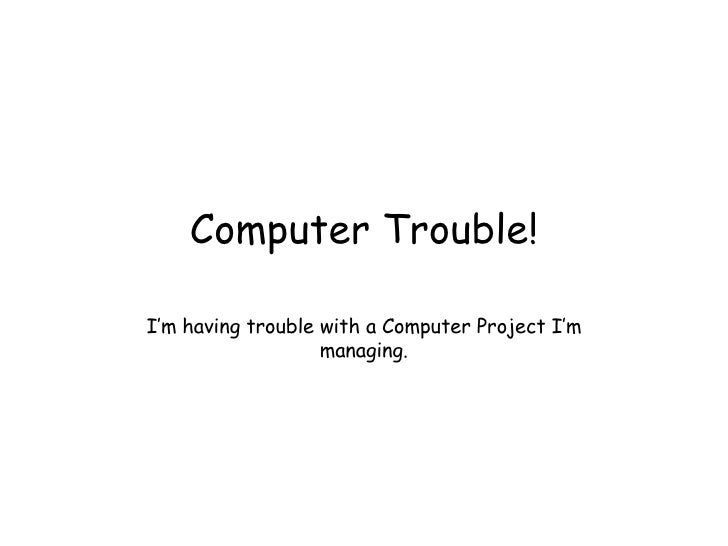 computer trouble