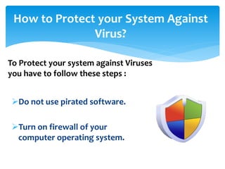 Computer virus and anti virus presentation | PPTX