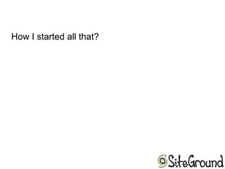 How I started all that?
 