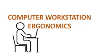Computer-Workstation-Ergonomics.pptx