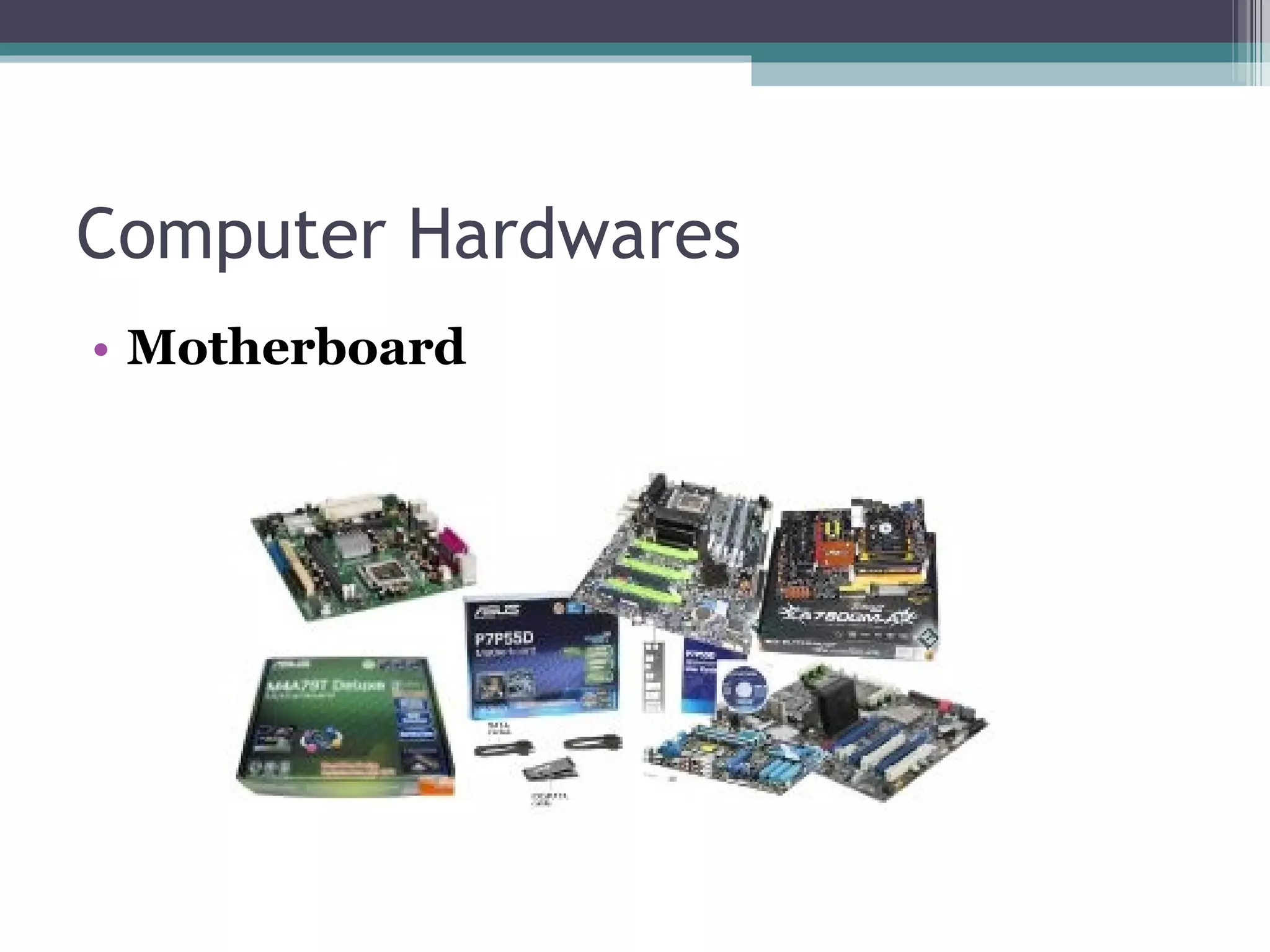 Computer Hardwares  Motherboard 