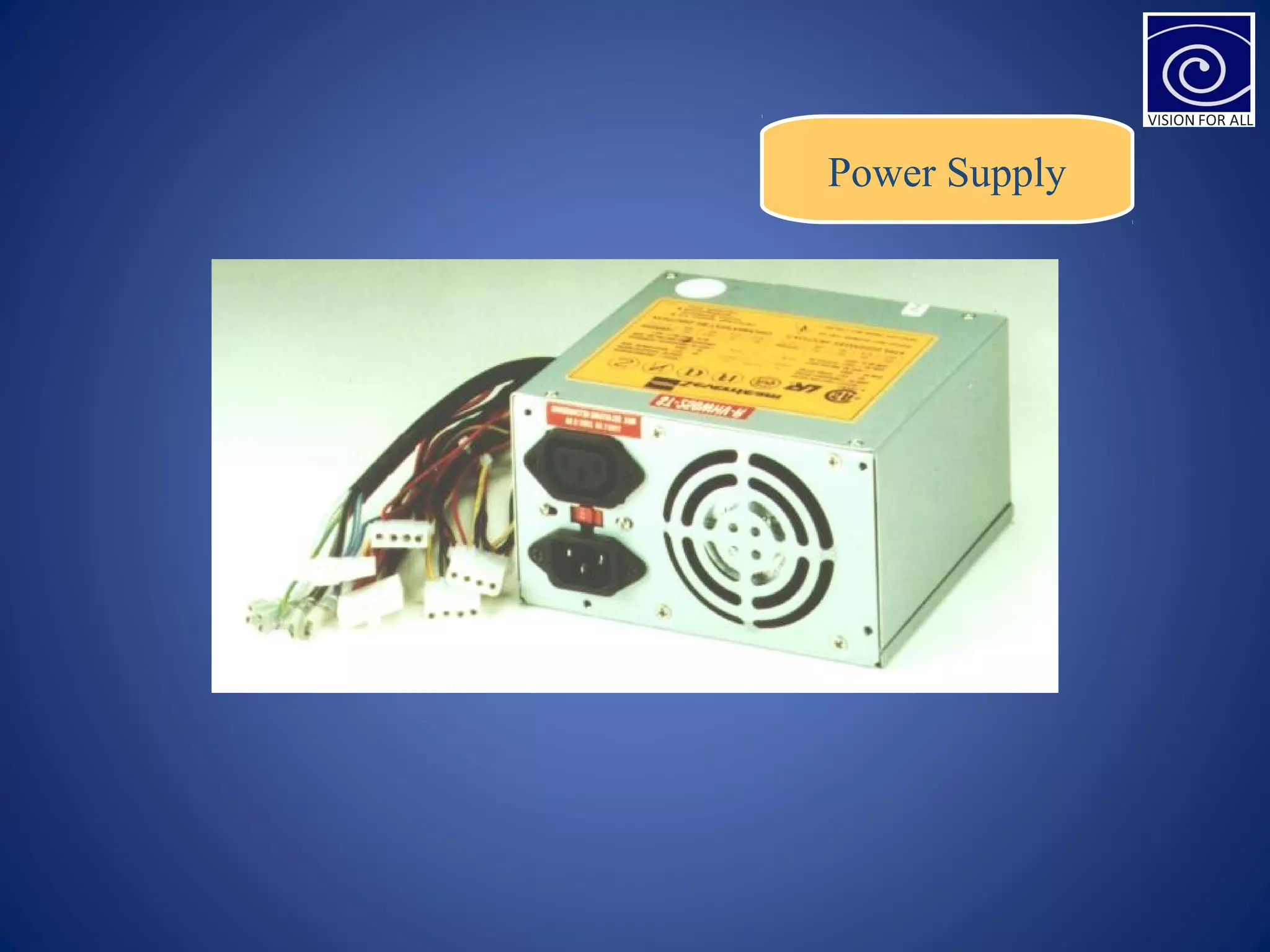 Power Supply
 