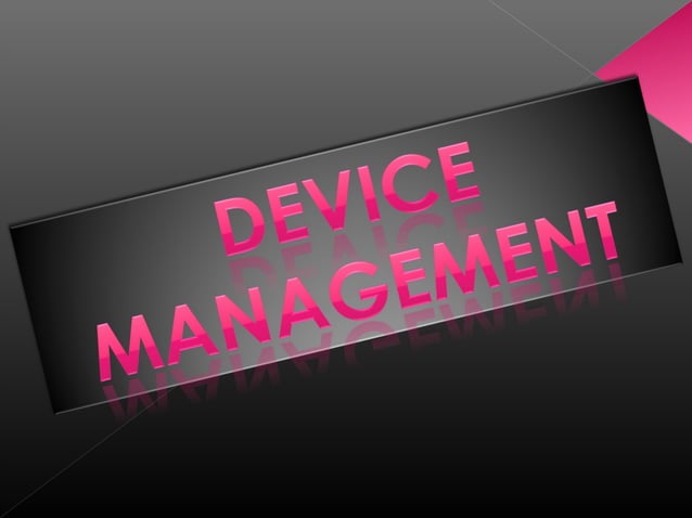 Device management | PPT