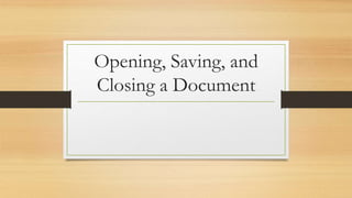 Computer+5+Lesson+5+Opening,+Saving,+and+Closing+a+Document.pptx