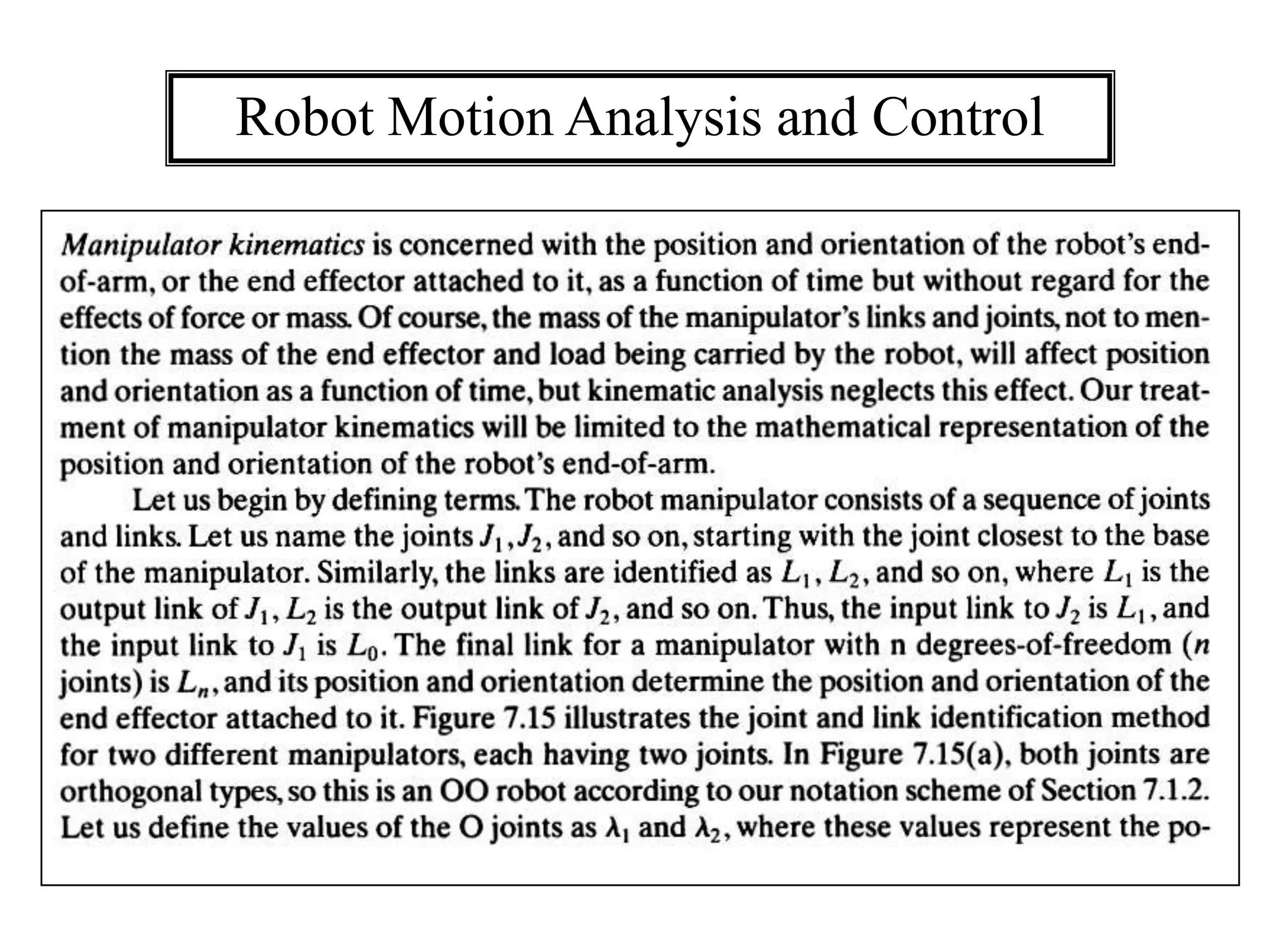 Robot Motion Analysis and Control
 
