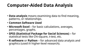 Computerized Statistical Analysis Computer aided techniques for data presentation & data analyses.pptx