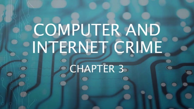 Computer and internet crime.pptx | Computing | Technology & Computing