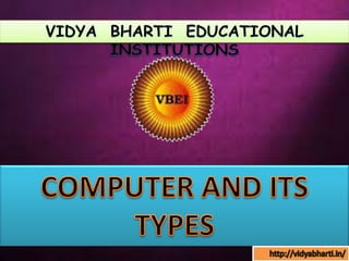 Computer and its types | PPTX