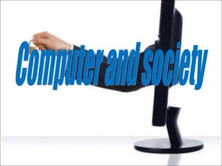 Computer and society