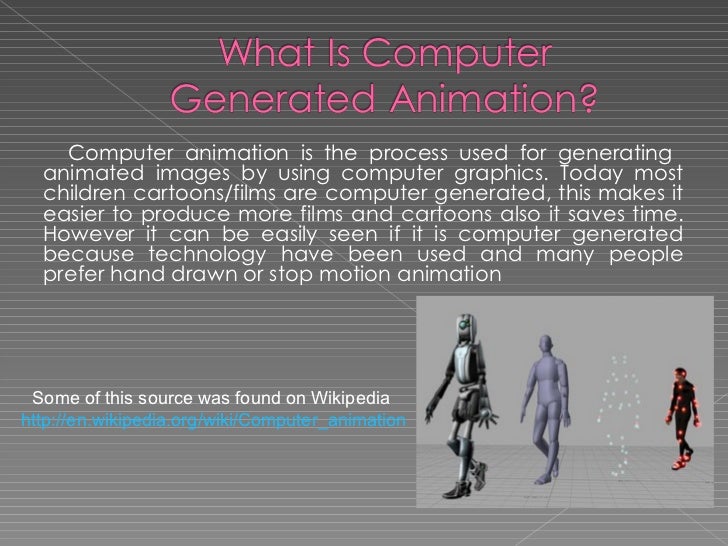 Computer Generated Animation