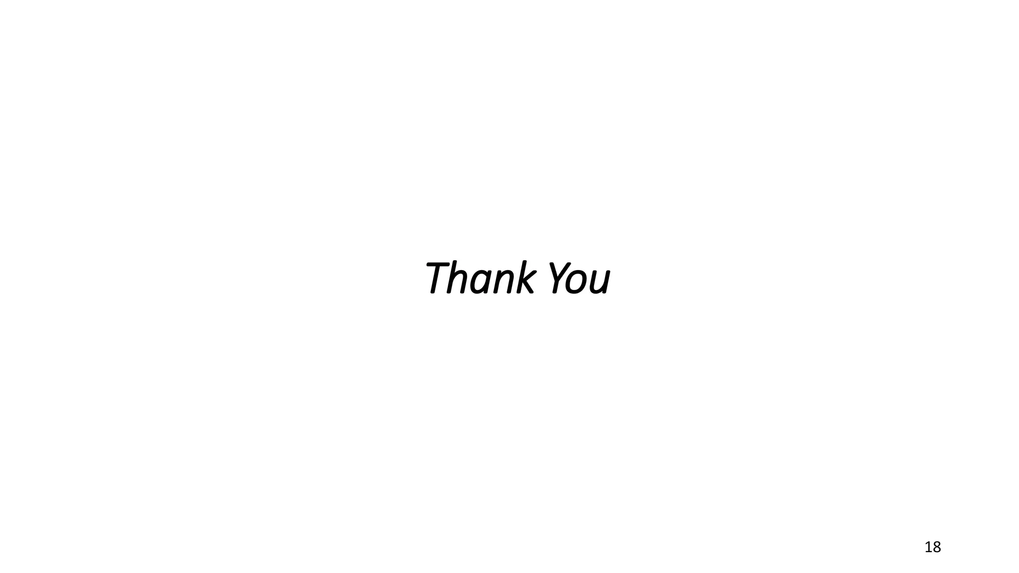 Thank You
18
 