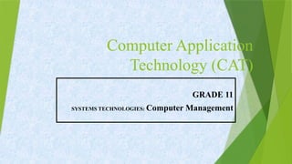 Computer Application Technology (CAT).pptx