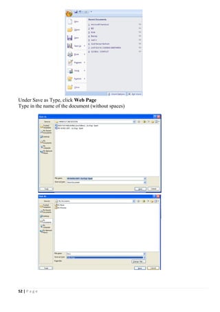 52 | P a g e
Under Save as Type, click Web Page
Type in the name of the document (without spaces)
 