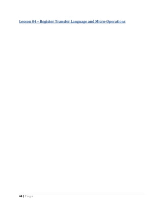 44 | P a g e
Lesson 04 – Register Transfer Language and Micro-Operations
 