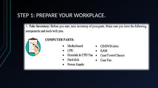 Computer Assembly Procedures is used bu ICT students in order for them ...