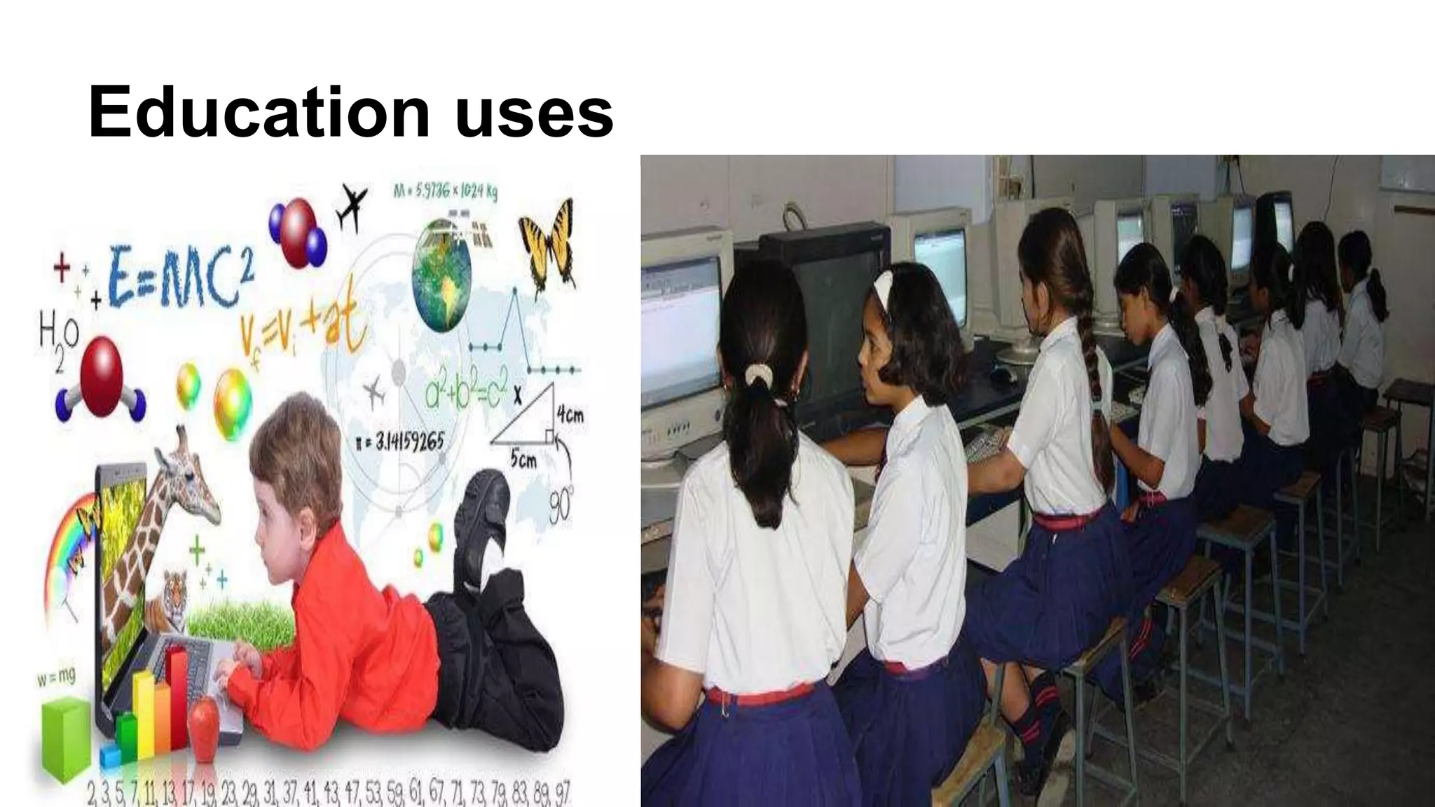 Education uses