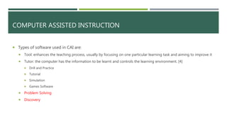 Computer assisted instruction | PPTX