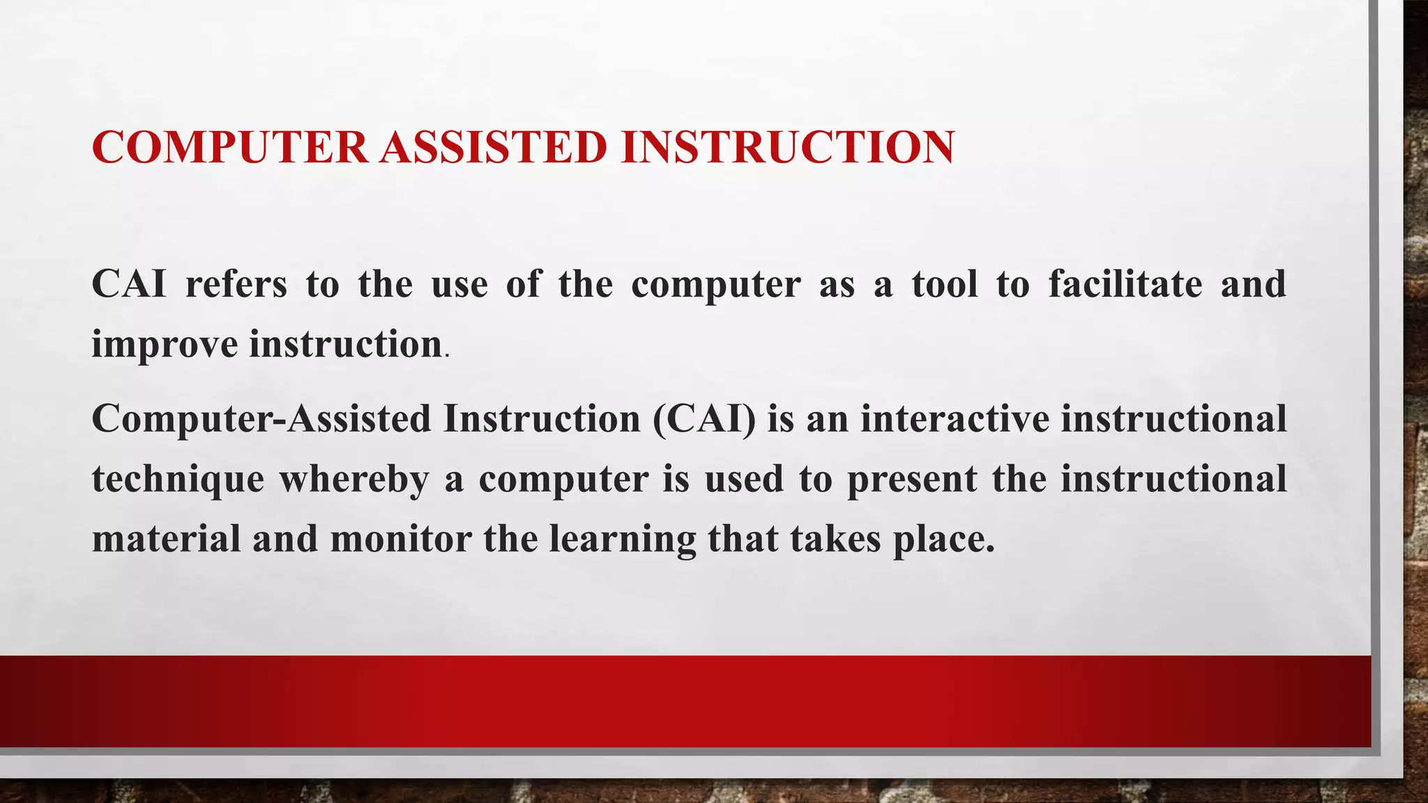 Computer assisted instruction vs computer managed instruction PPT