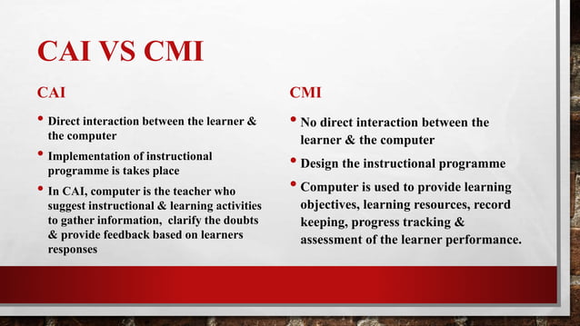 Computer assisted instruction vs computer managed instruction