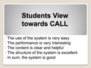   Allow the students to determine what    particular topics and how long he wants   to learn.