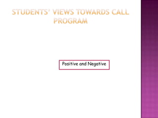 Positive and Negative
 