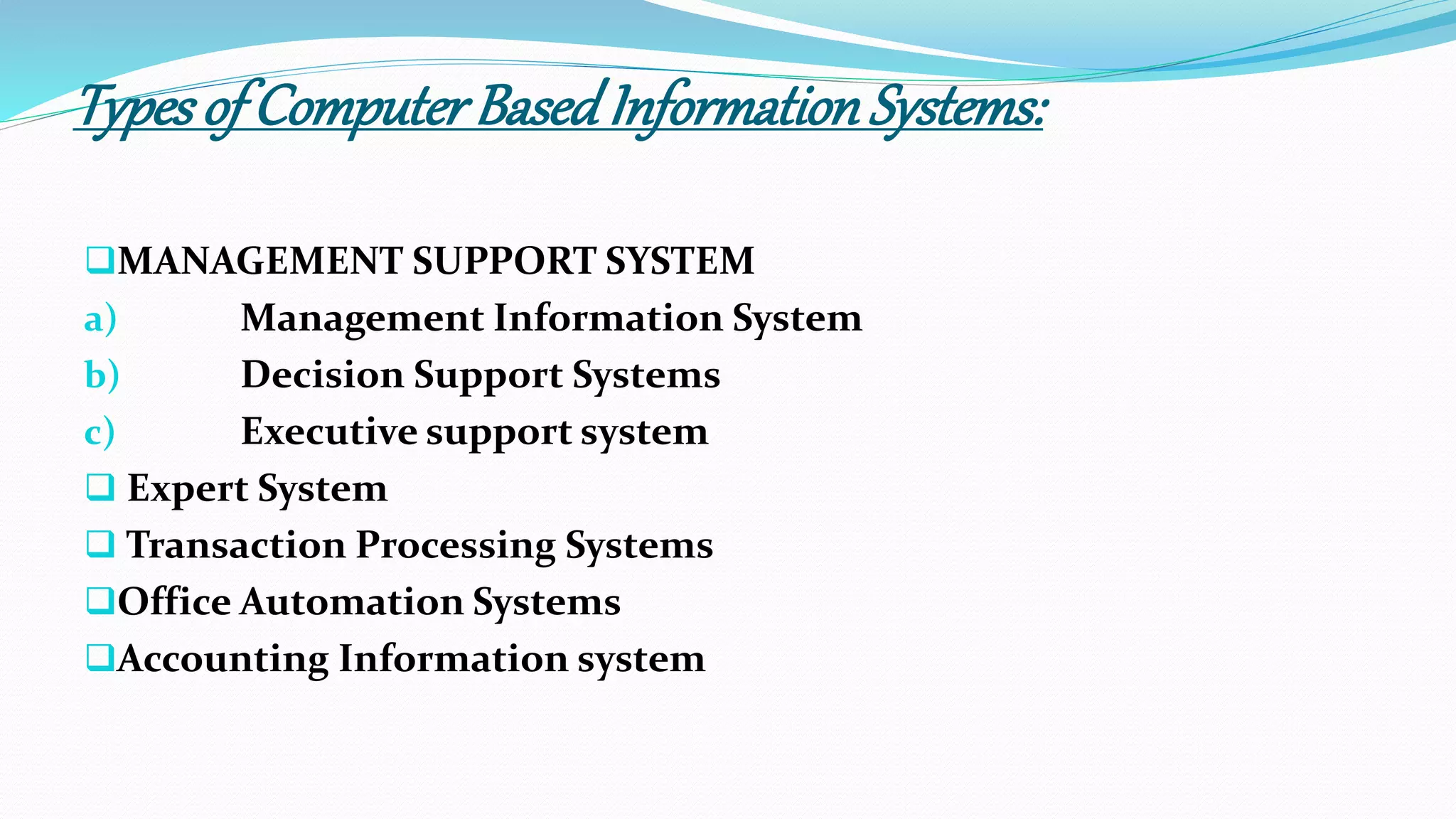 Computer based information system | PPTX