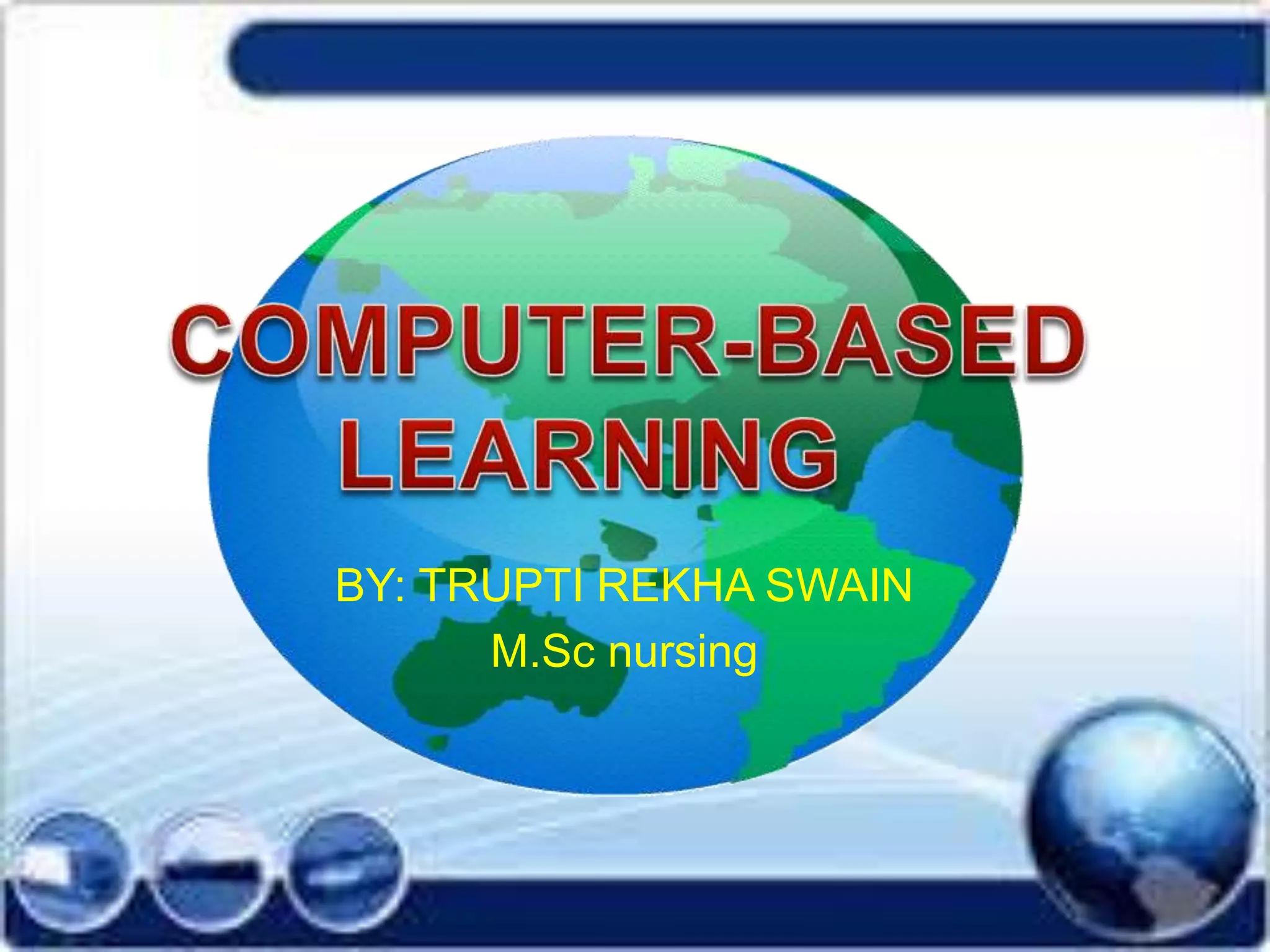 BY: TRUPTI REKHA SWAIN
M.Sc nursing
 