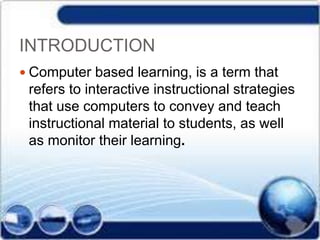 Computer based learning | PPT