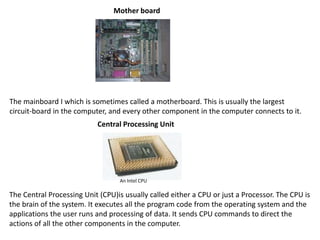 System Hardware Component: Motherboard, by Baseer Hussain, Computing  Technology with IT Fundamentals