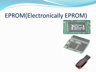 EPROM(Electronically EPROM)
 