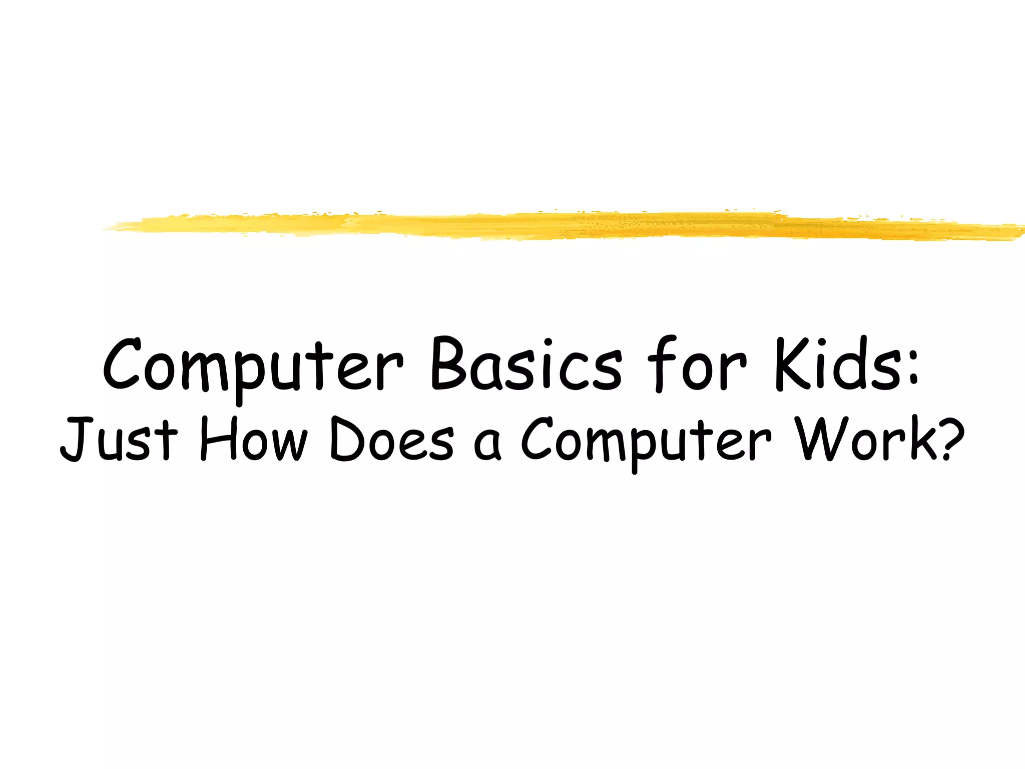 Computer basic for kids | PPSX