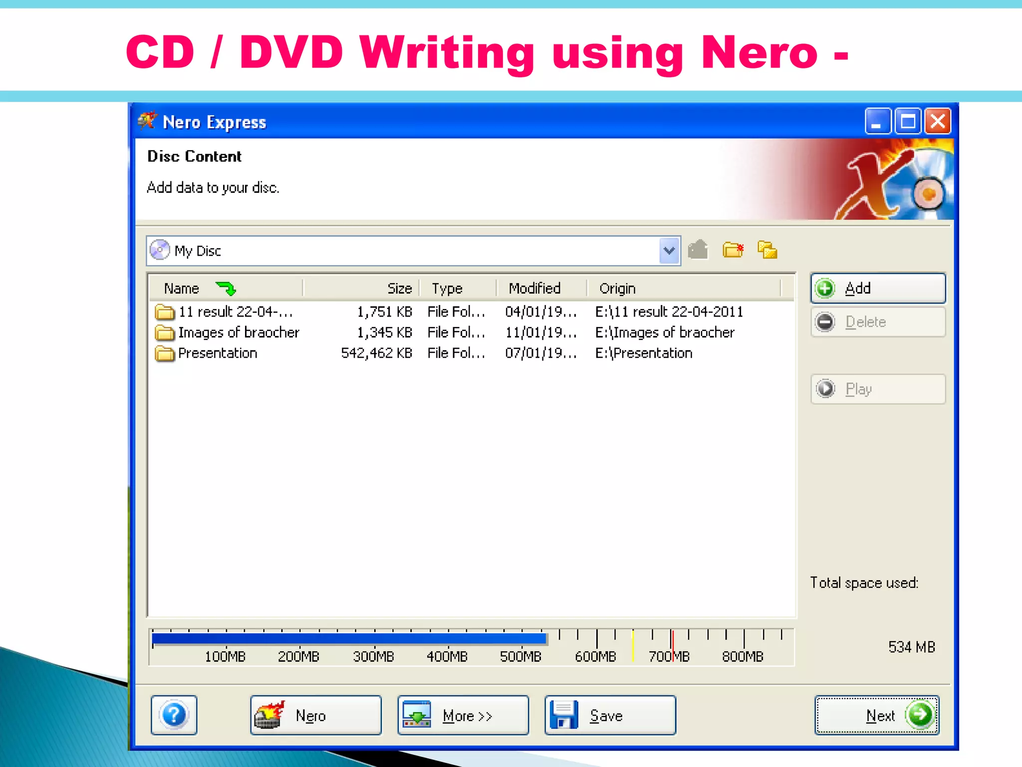 CD / DVD Writing using Nero -
 