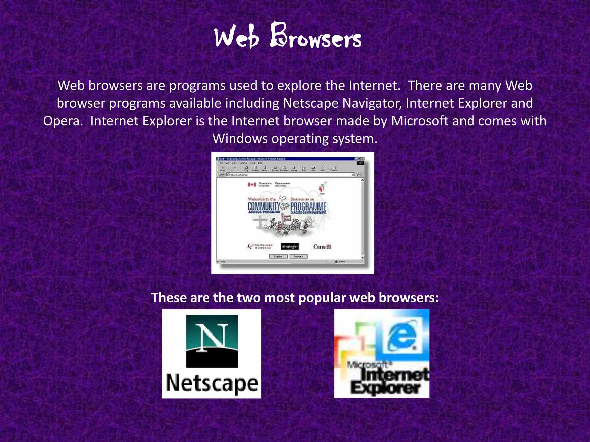 E-commerce (selling things on a Web sites)Web AddressesAs described earlier the Web is a collection of documents (Web pages) stored on computers around the world.  Just like every house has a postal code, each Web page has an address describing where it can be found.  On the Web these addresses are called URLs. Each URL has several parts which can be demonstrated using the address: http://www.google.com/services/index.htm http:// This part of the address indicates that it is a Web page. www. This indicates that the Web page you are looking at is part of the World Wide Web.  Many Web sites do not use www but are still part of the Web. google.com This part of the address is the domain name and indicates the unique address of a Web site.  The domain name also often indicates what the site is about, for examplewww.dog.com is a Web site about dogs. /services/ The "/" symbol indicates you have moved into a specific directory in the Web sites.  Directories are like the folders on your computer and help to organize Web pages in a Web sites.index.htm A word with ".htm" or "html" following it indicates the name of the specific page in the Web site you are looking at. 