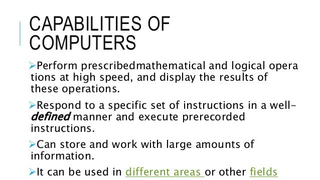 Computer capabilities limitations