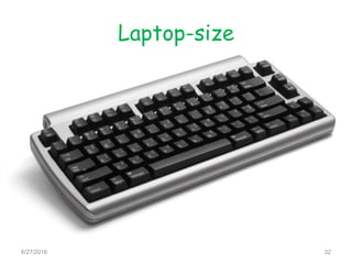 Laptop-size
6/27/2016 32
 