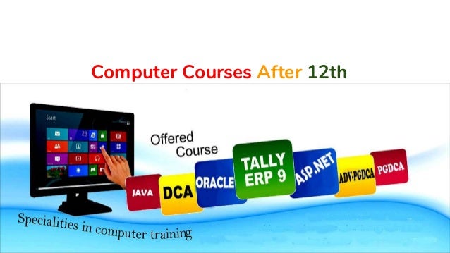 Computer Courses After 12th 2023-best-computer-courses-for-direct-job-100-placement-after-10
