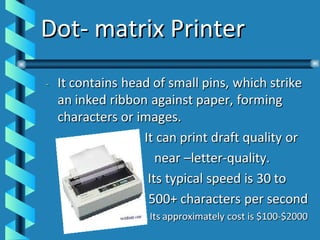 Dot- matrix Printer 