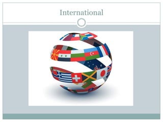 International