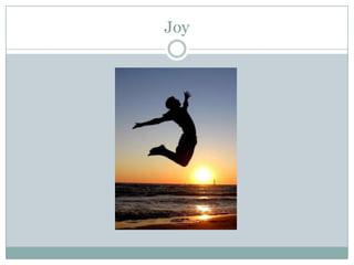 Joy