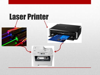 Laser Printer

 