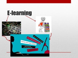 E-learning

 