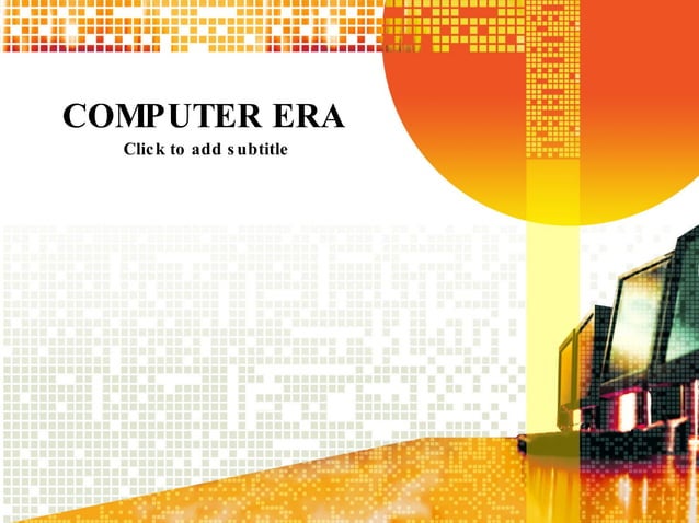 Computer Era | PPT