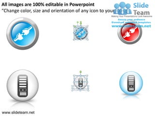 All images are 100% editable in Powerpoint
“Change color, size and orientation of any icon to your liking”




www.slideteam.net
 