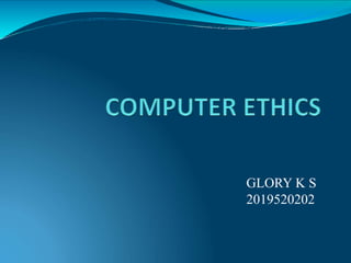 GLORY K S
2019520202
 