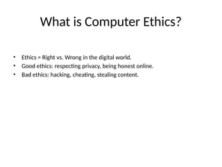 Computer Ethics Powerpoint Computer_Ethics_CyberSecurity for school students.pptx