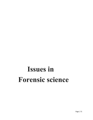 Page | 71
Issues in
Forensic science
 