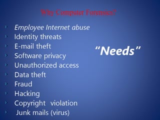Why Computer Forensics?
 